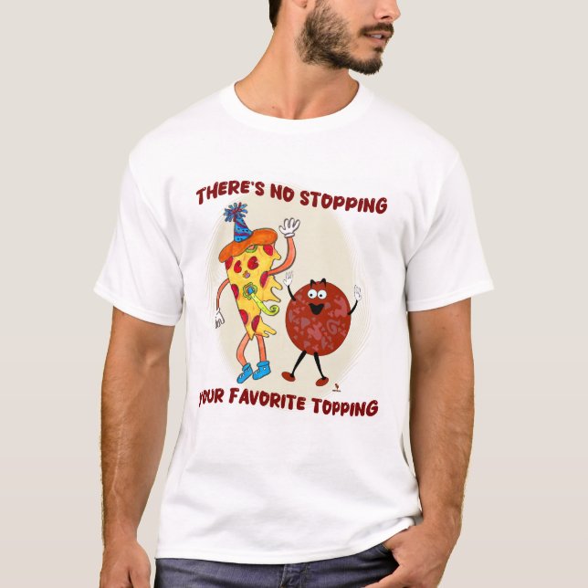 Sluta inte topping Pizza Toon T Shirt (Framsida)