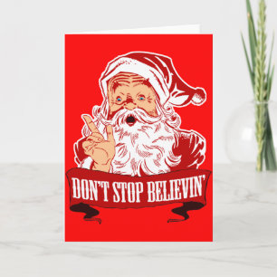 Sluta inte tro i Santa Helgkort