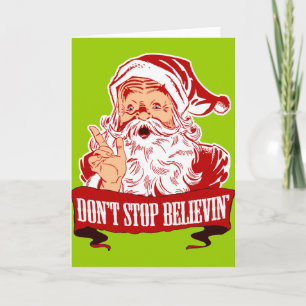 Sluta inte tro i Santa Helgkort