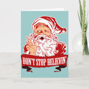 Sluta inte tro i Santa Helgkort