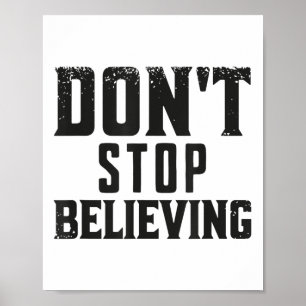 Sluta inte tro motivation poster