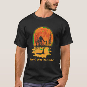 Sluta inte tro på bigfoot utomjording loch ness mo t shirt