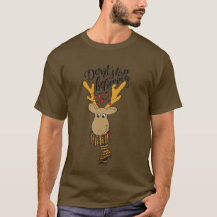 Sluta inte tro på julcitat/renkonst t shirt