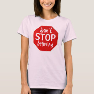 Sluta inte tro t shirt