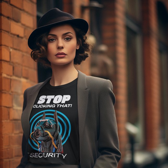 Sluta klicka på det där! IT Security Funny T-Shirt (IT Security)