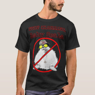 Sluta klumpa baby sälar rota på lustig t shirt