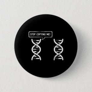 Sluta Kopiera Mig Roligt Vetenskaplig Puns Dna-skä Knapp