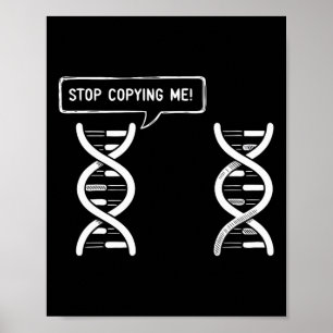 Sluta Kopiera Mig Roligt Vetenskaplig Puns Dna-skä Poster