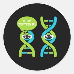 Sluta Kopiera Mig Roligt Vetenskaplig Puns Dna Skä Runt Klistermärke