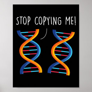 Sluta Kopiera Mig Roligt Vetenskaps Pun Dna Skämt Poster