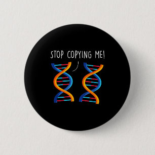 Sluta kopiera rolig vetenskap pun dna skämt biolog knapp