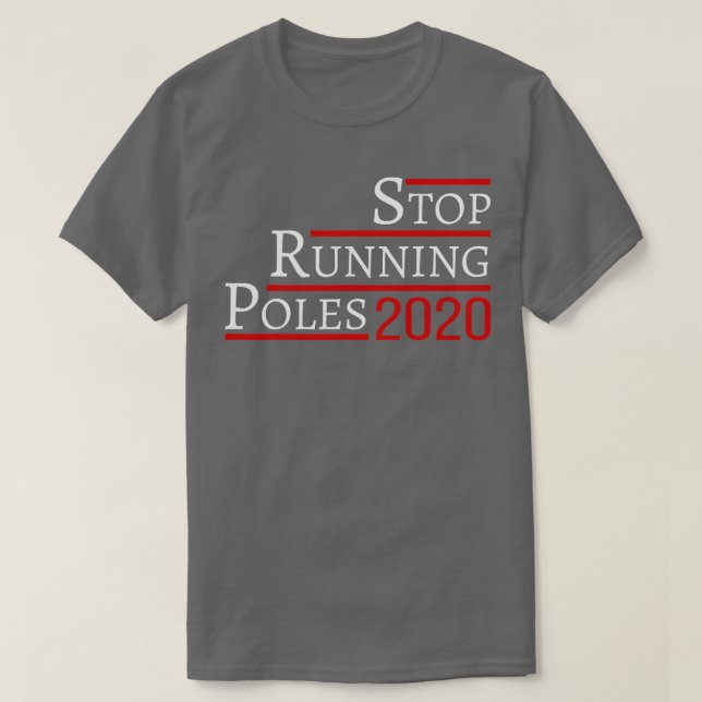 Sluta köra poler 2020 t shirt (Design framsida)