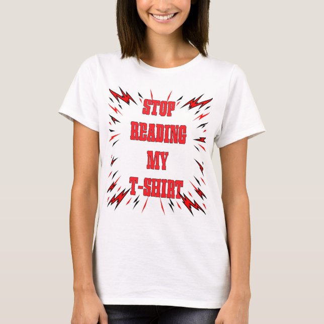Sluta Läs Min T-Shirt (Framsida)