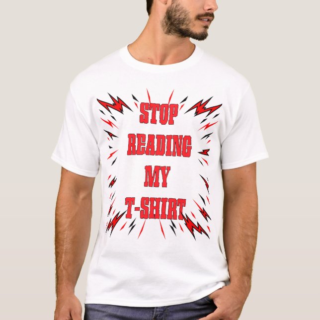 Sluta Läs Min T-Shirt (Framsida)