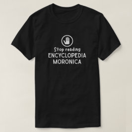 Sluta läsa Encyclopedia Moronica T Shirt
