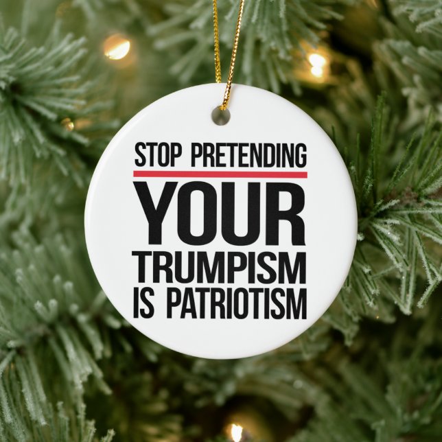 Sluta låtsas att du är patriotism julgransprydnad keramik (Träd)