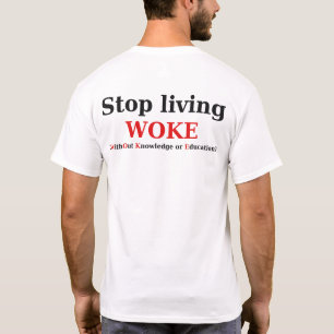Sluta leva WOKE T-Shirt