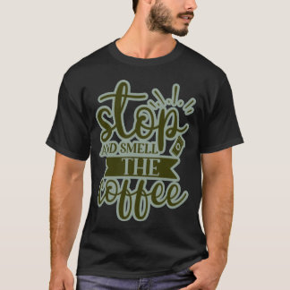 Sluta lukta på kaffepojken t shirt
