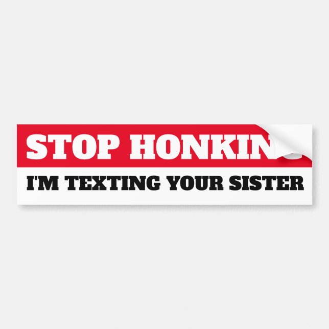 Sluta lyssna, jag sms din syster bildekal (Framsidan)