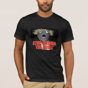 Sluta Mata Troll T Shirt