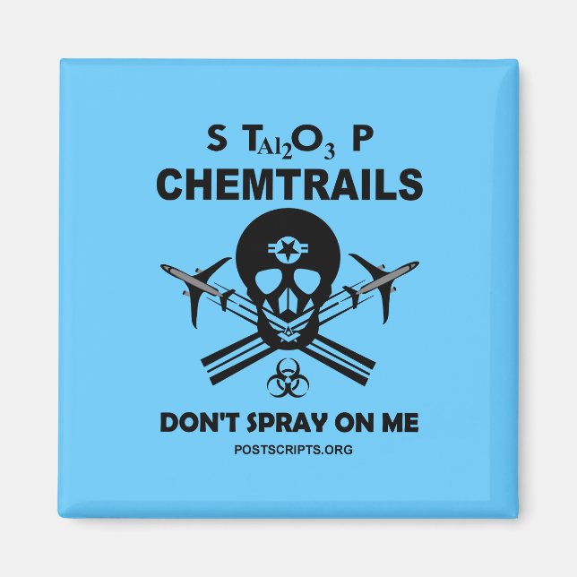 Sluta med Chemtrails - Spray inte på mig! Magnet (Framsidan)