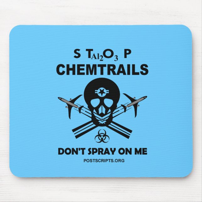 Sluta med Chemtrails - Spray inte på mig! Musmatta (Framsidan)