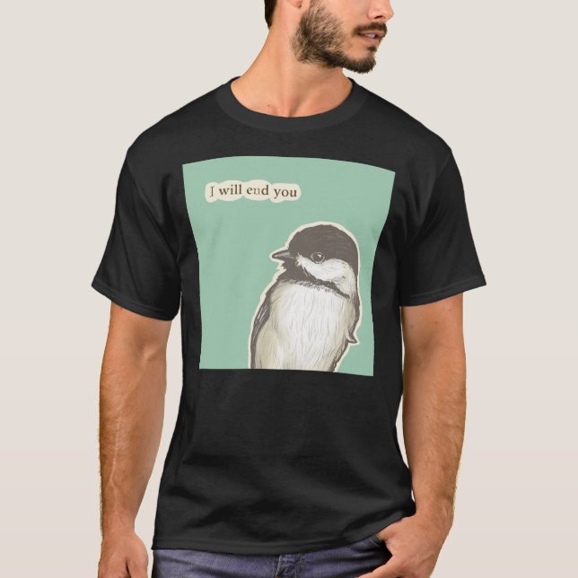 Sluta med Chickadee T Shirt (Framsida)