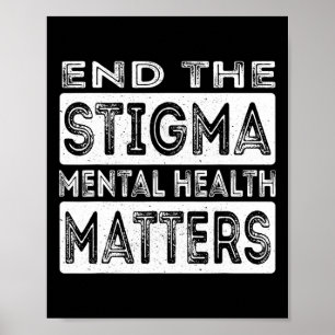 Sluta med de psykiska hälsoproblemen i Stigma Poster