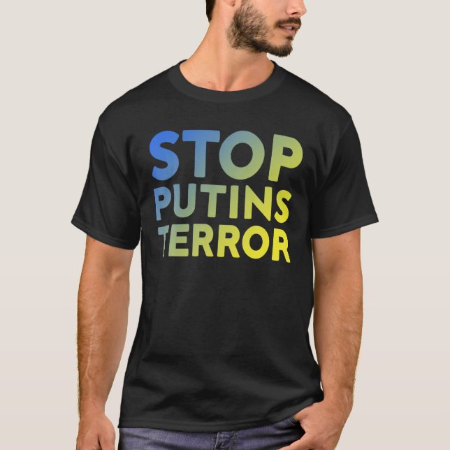 Sluta med tutins Terror, jag står med Ukraina, sto T Shirt (Framsida)