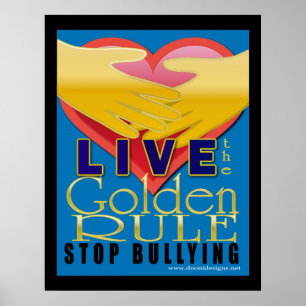 Sluta mobba med den levande gyllene regeln poster