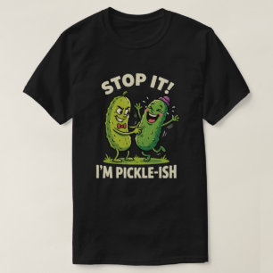 Sluta nu är jag rätt så rolig Tecknad gurka humor T Shirt