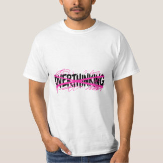 Sluta Övertänka & Börja Leva T Shirt