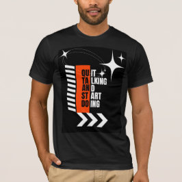 Sluta prata, börja göra Motivations T-shirt