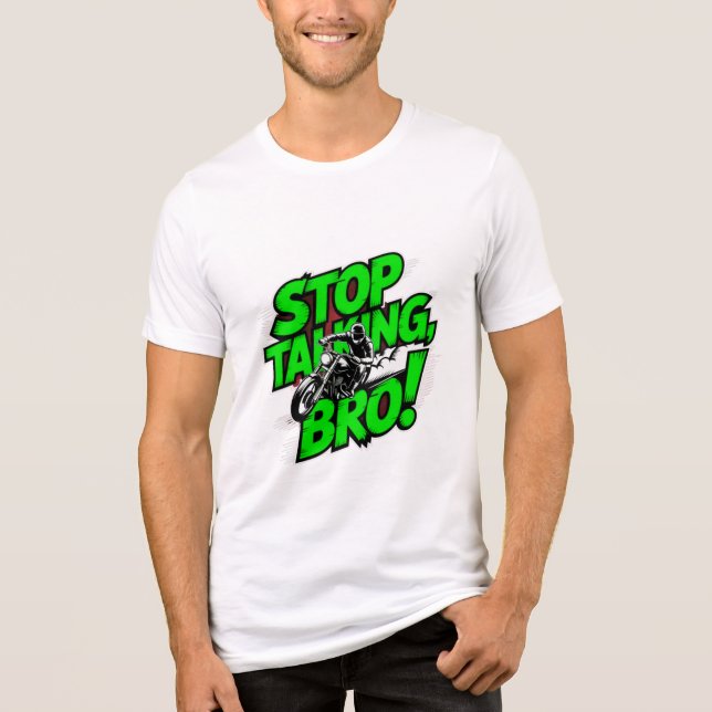 Sluta prata Bro - djärv attityd T-Shirt Tri-Blend (Framsida)