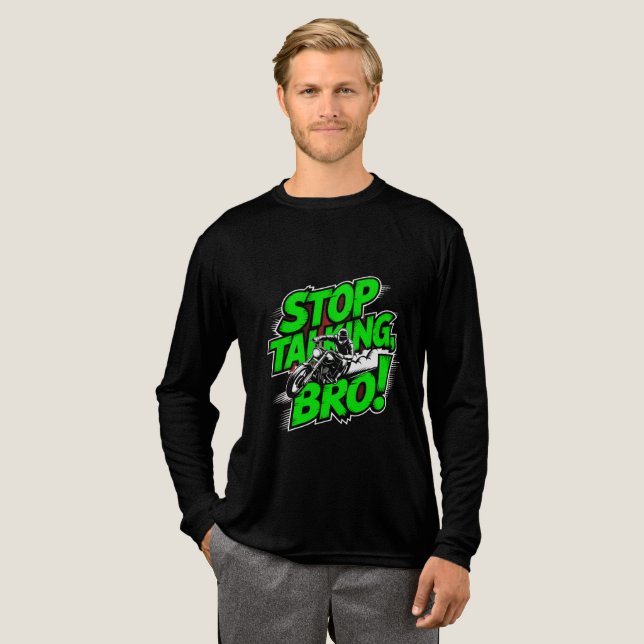 Sluta prata Bro - djärv attityd T-Shirt Tri-Blend (Hel framsida)