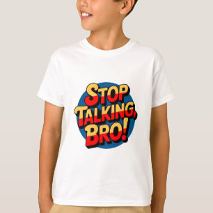 Sluta prata i Bro - Coola Attitude Kids T Shirt