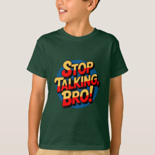 Sluta prata i Bro - Coola Attitude Kids T Shirt