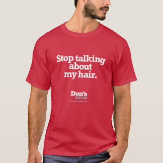 Sluta prata om mitt hår - Don's Barber Shop T Shirt