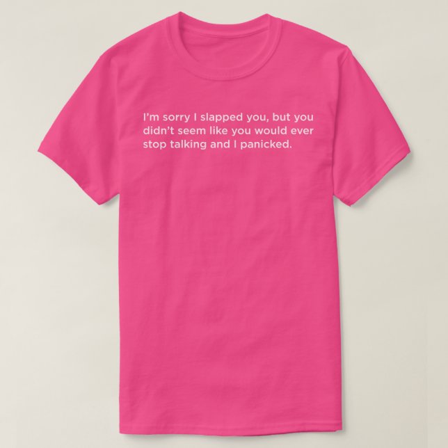 Sluta prata Slap T Shirt (Design framsida)