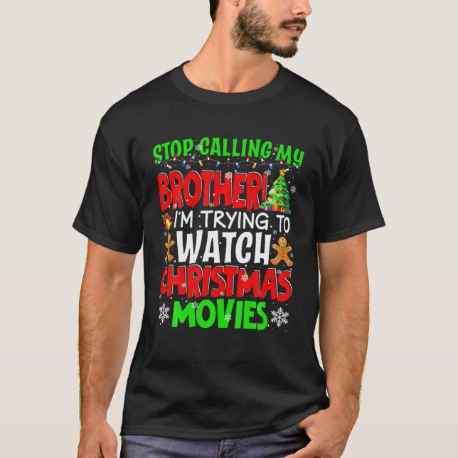 Sluta ringa min broder julfilm Funny Mov T Shirt (Framsida)