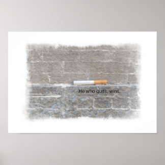 Sluta röka - han som slutar, vinner poster