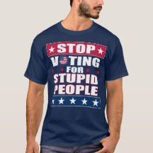 Sluta rösta för Stupid People Mörk T-Shirt
