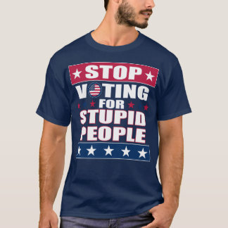Sluta rösta för Stupid People Mörk T-Shirt
