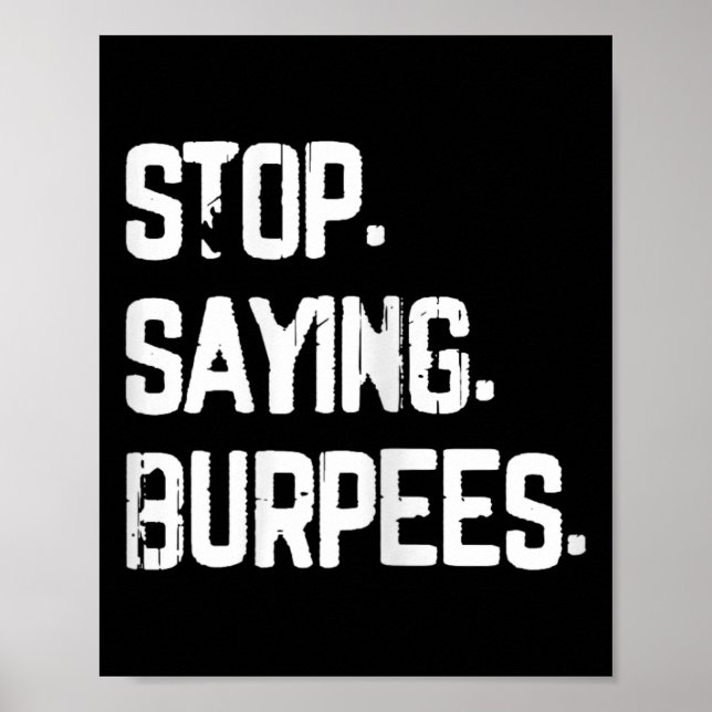 Sluta säga att Burpees utövar Bodybuilding Gag Jok Poster (Framsidan)