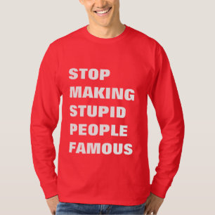 Sluta Skapar Anpassningsbar för Berömden Stoppad T Shirt