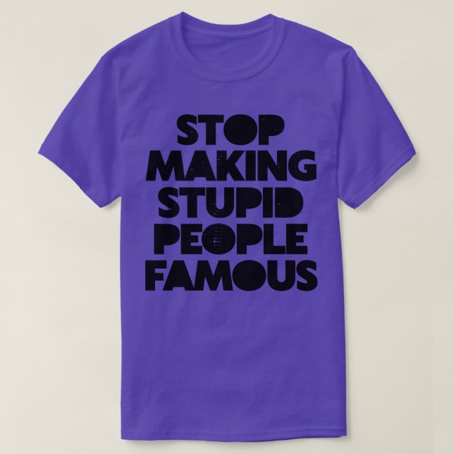 Sluta Skapar Berömden Stupid People T Shirt (Design framsida)