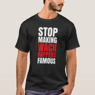 Sluta Skapar Berömden Wack Rappers T Shirt