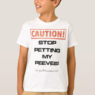 Sluta skicka min peeves-citat t shirt