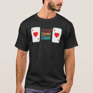 Sluta spela upp på mina kort Casino Poker Player D T Shirt