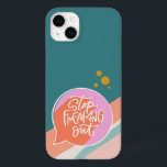 Sluta stänga ut Fodral-Mate iphone case<br><div class="desc">En påminnelse som några av oss skulle kunna göra mycket ofta! använda! Utformningen innehåller frasen "Sluta spola ut" inuti en pratbubbla med färgstarka illustrerade accenter.</div>